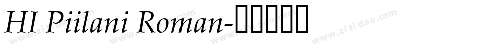 HI Piilani Roman字体转换